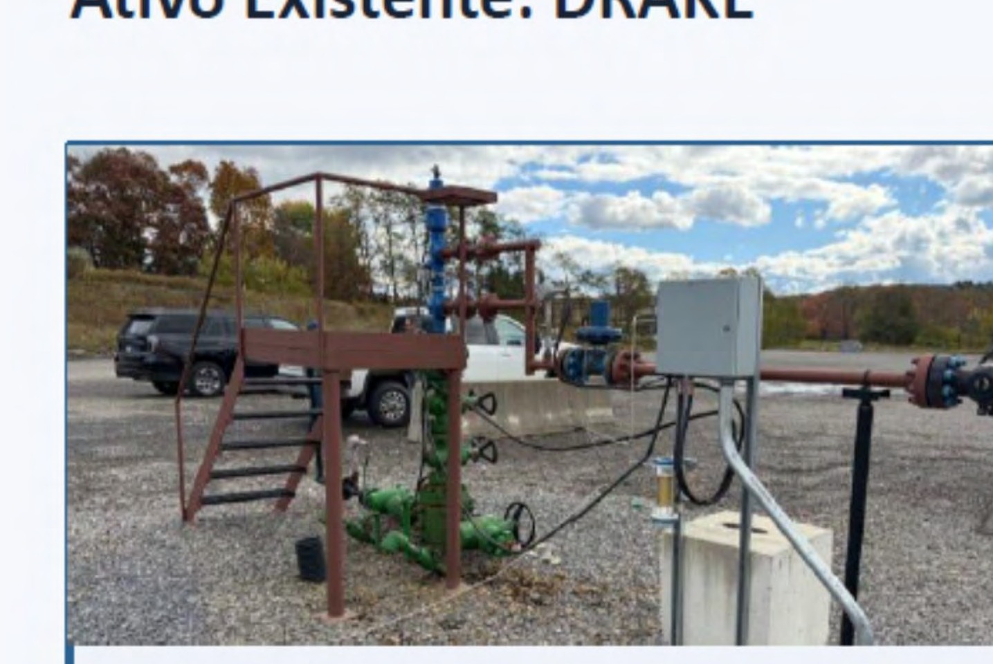 Poço #1 Campo Drake